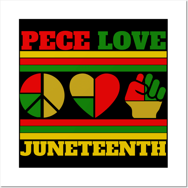 Peace Love Juneteenth Wall Art by FullOnNostalgia